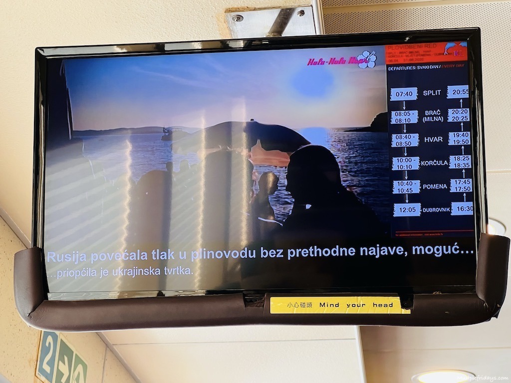 The TV screens showing the stops on the split to dubrovnik ferry