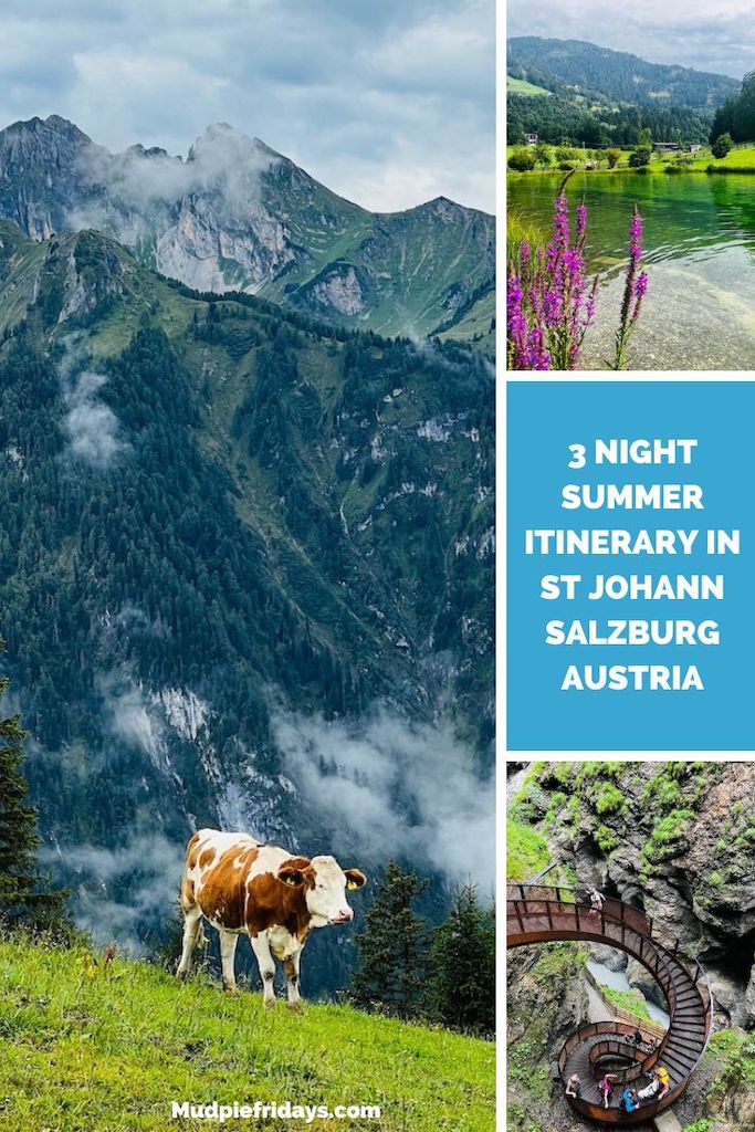 3 Night Summer Itinerary in St JOhann Salzburg Austria