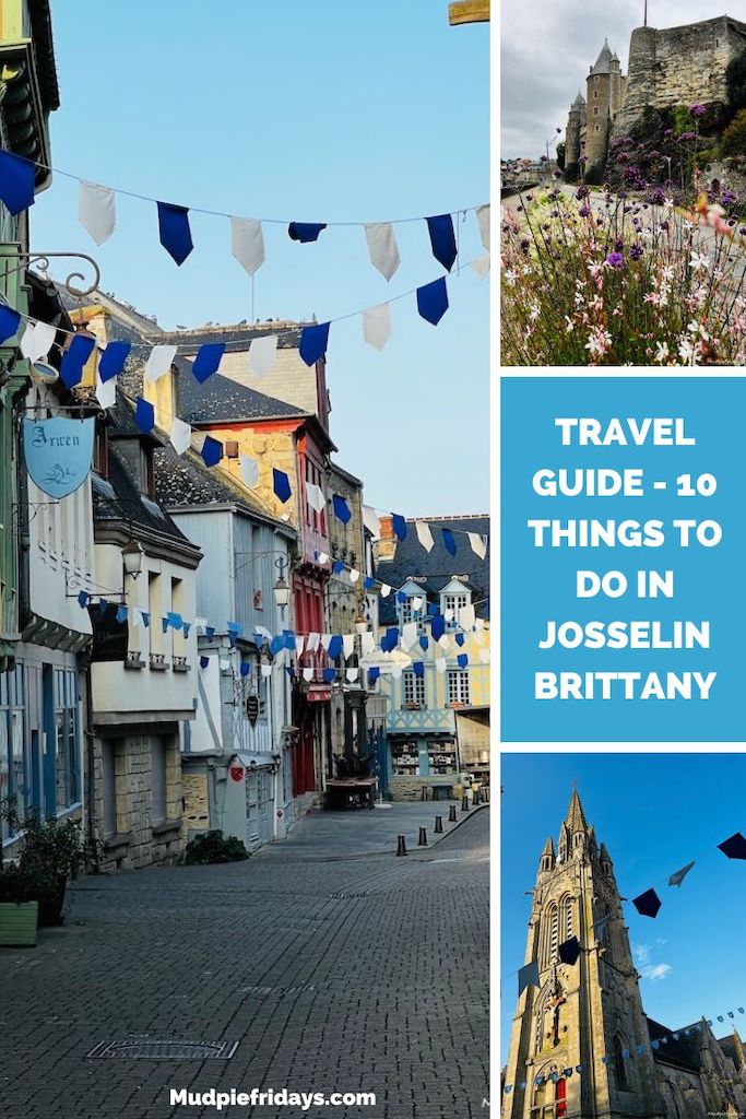 Travel Guide - 10 Things to do in Josselin Brittany