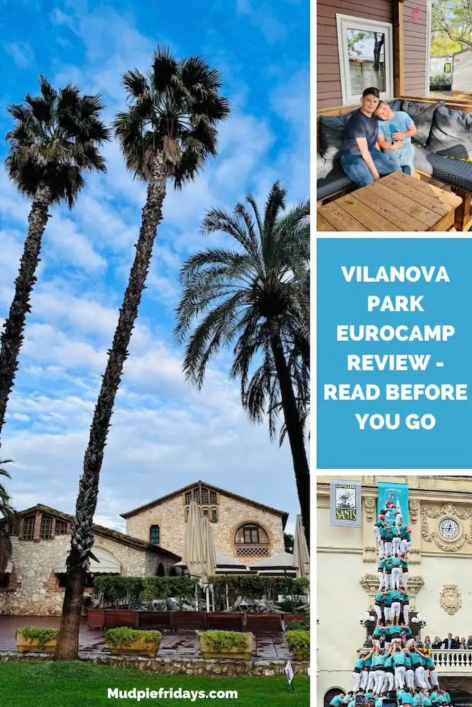 Vilanova Park Eurocamp Review - Read Before You Go